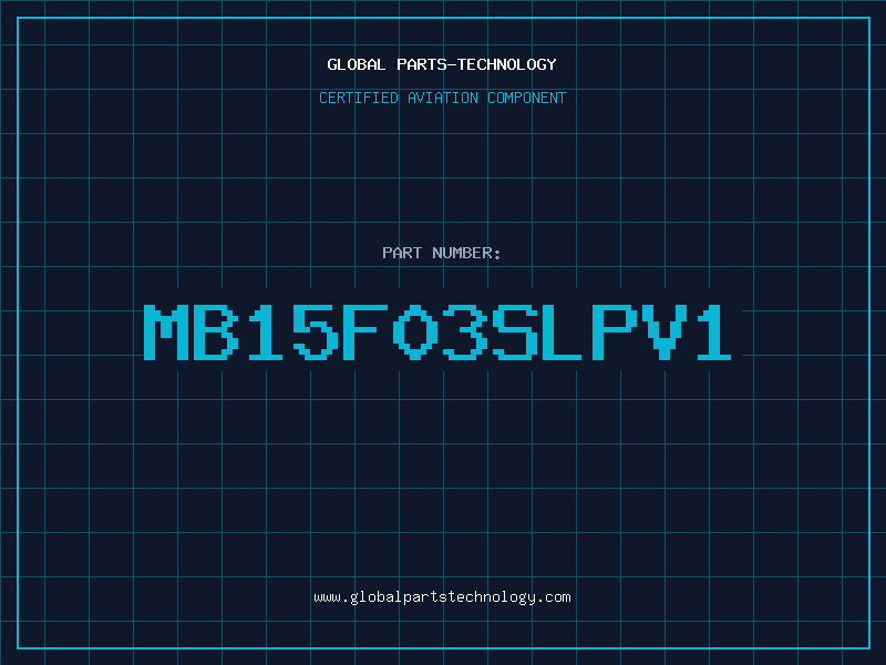 Aviation Part MB15F03SLPV1