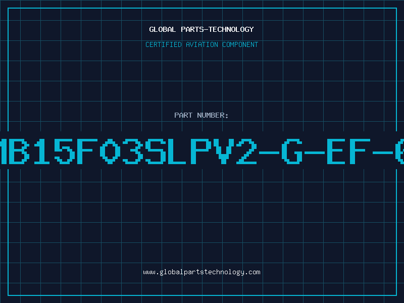 Aviation Part MB15F03SLPV2-G-EF-6