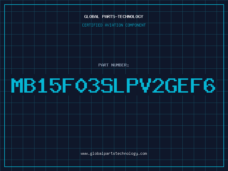 Aviation Part MB15F03SLPV2GEF6