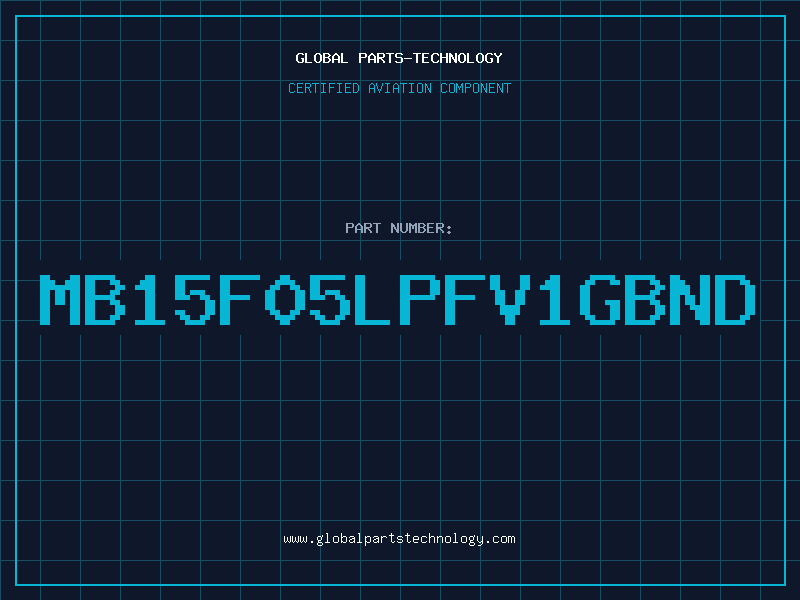 Aviation Part MB15F05LPFV1GBND