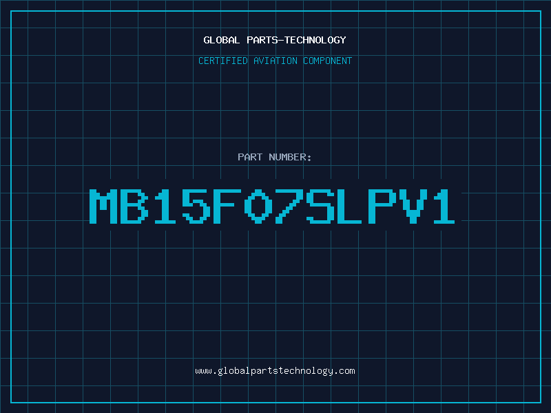 Aviation Part MB15F07SLPV1