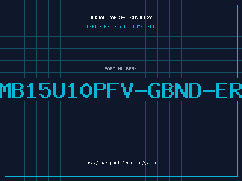 Aviation Part MB15U10PFV-GBND-ER