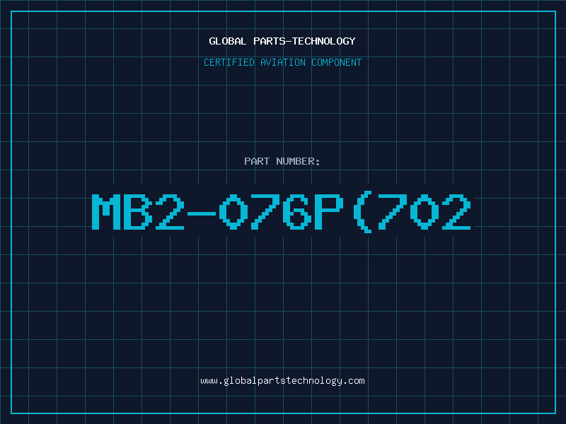 Aviation Part MB2-076P(702