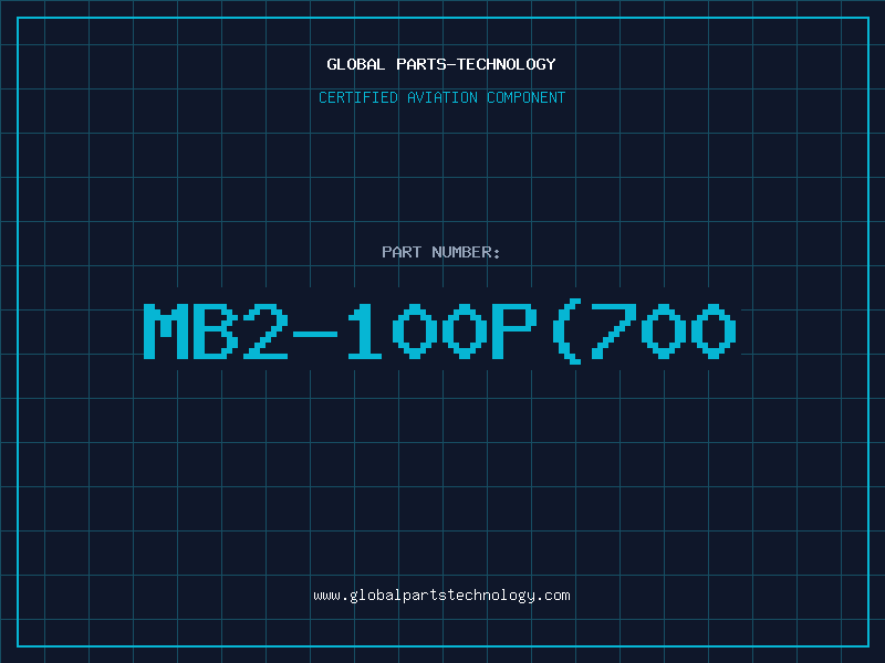 Aviation Part MB2-100P(700