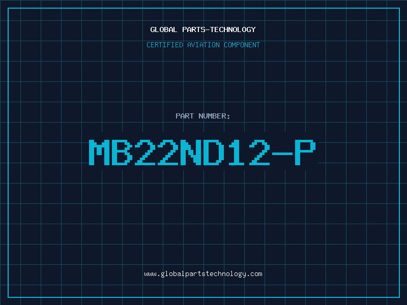 Aviation Part MB22ND12-P