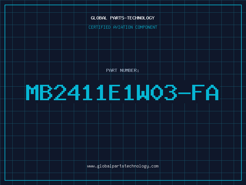Aviation Part MB2411E1W03-FA