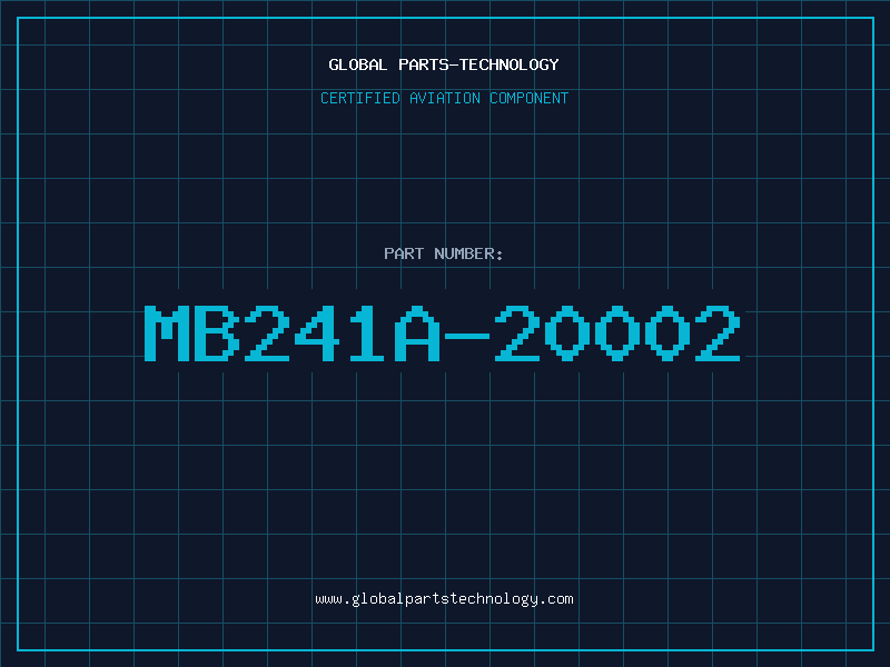 Aviation Part MB241A-20002