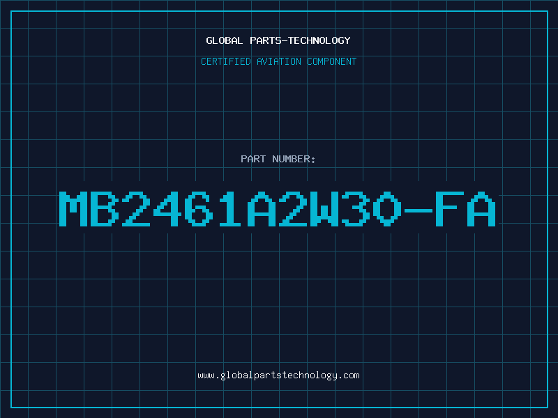 Aviation Part MB2461A2W30-FA