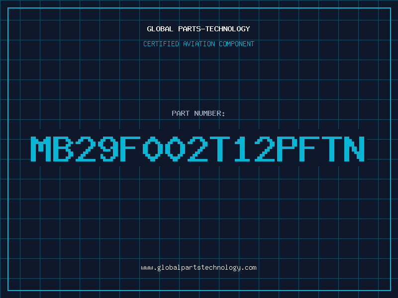 Aviation Part MB29F002T12PFTN