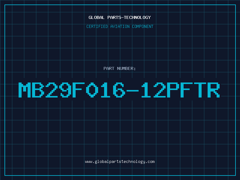 Aviation Part MB29F016-12PFTR