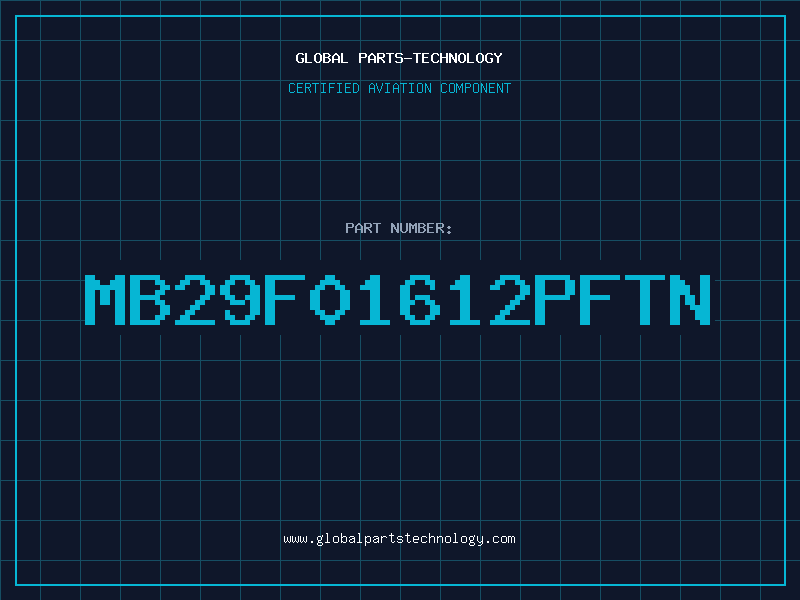 Aviation Part MB29F01612PFTN