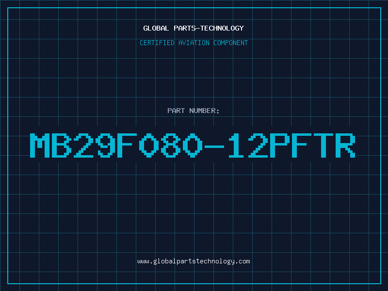 Aviation Part MB29F080-12PFTR