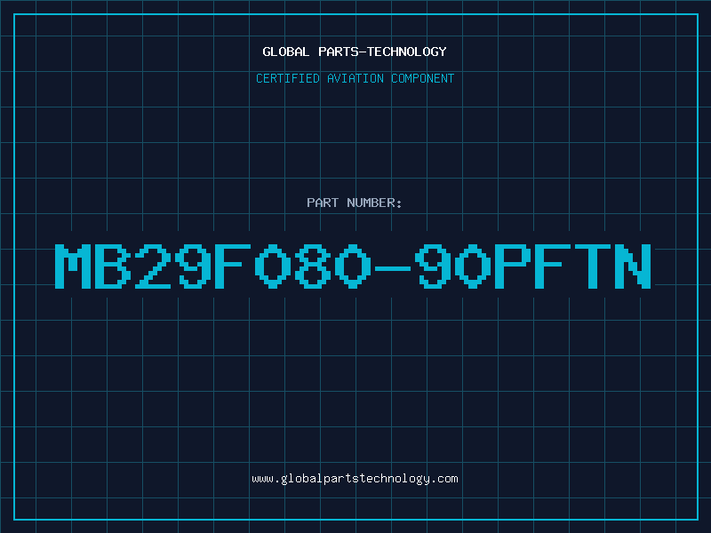 Aviation Part MB29F080-90PFTN
