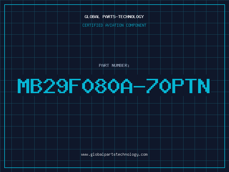 Aviation Part MB29F080A-70PTN