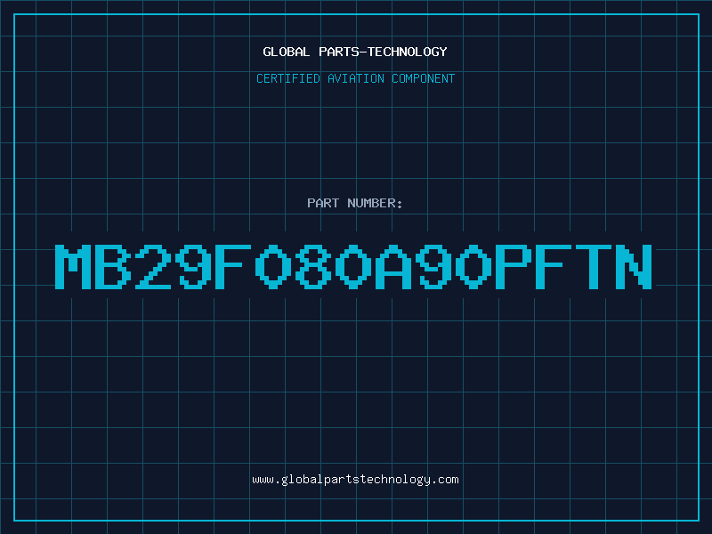 Aviation Part MB29F080A90PFTN
