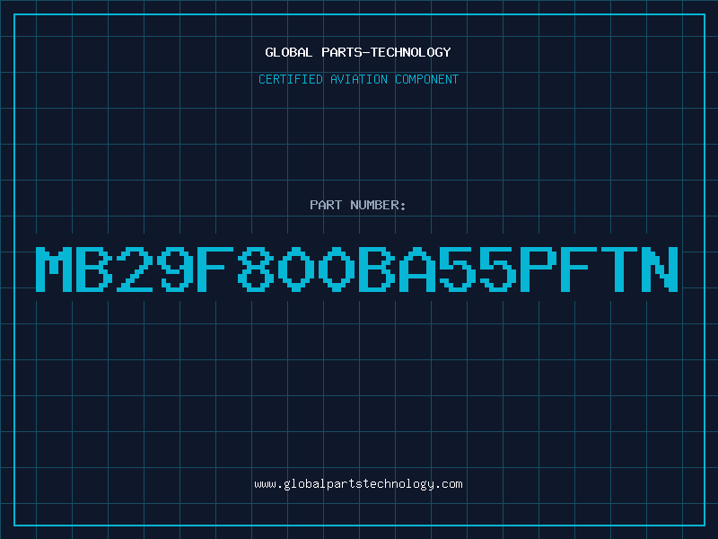 Aviation Part MB29F800BA55PFTN