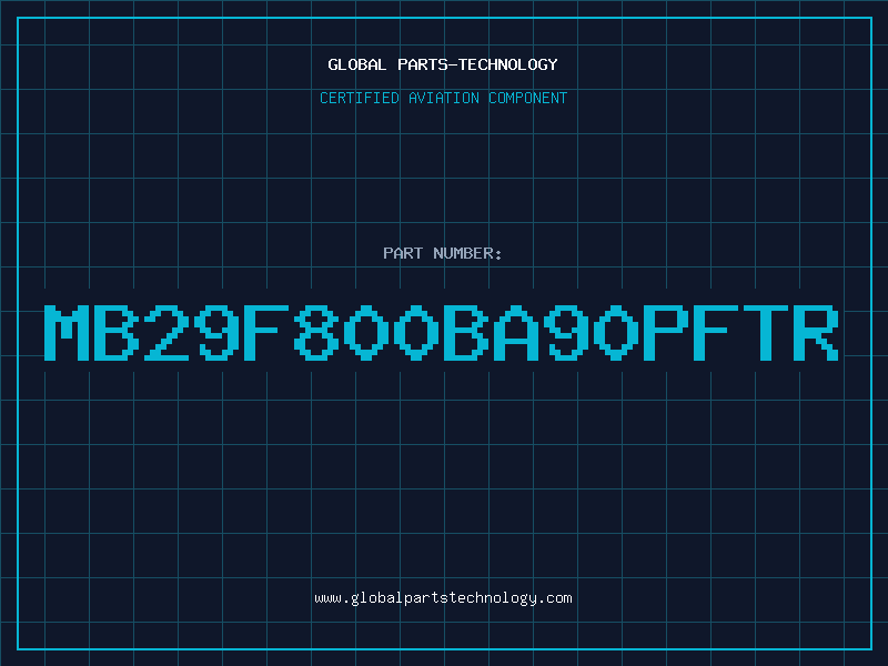 Aviation Part MB29F800BA90PFTR