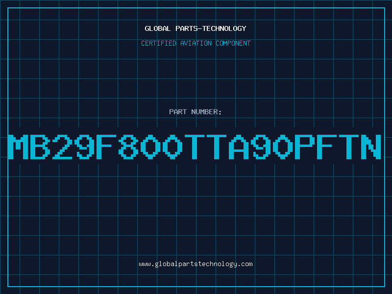 Aviation Part MB29F800TTA90PFTN