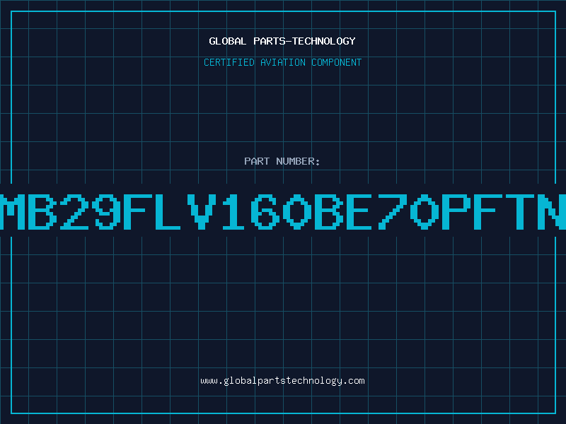 Aviation Part MB29FLV160BE70PFTN