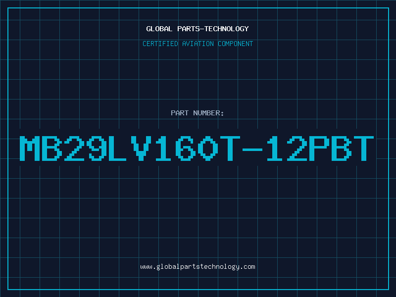 Aviation Part MB29LV160T-12PBT