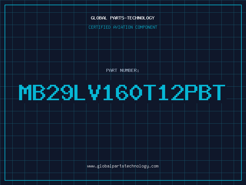 Aviation Part MB29LV160T12PBT