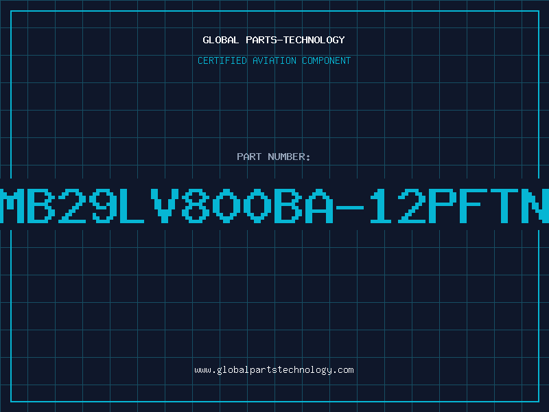 Aviation Part MB29LV800BA-12PFTN
