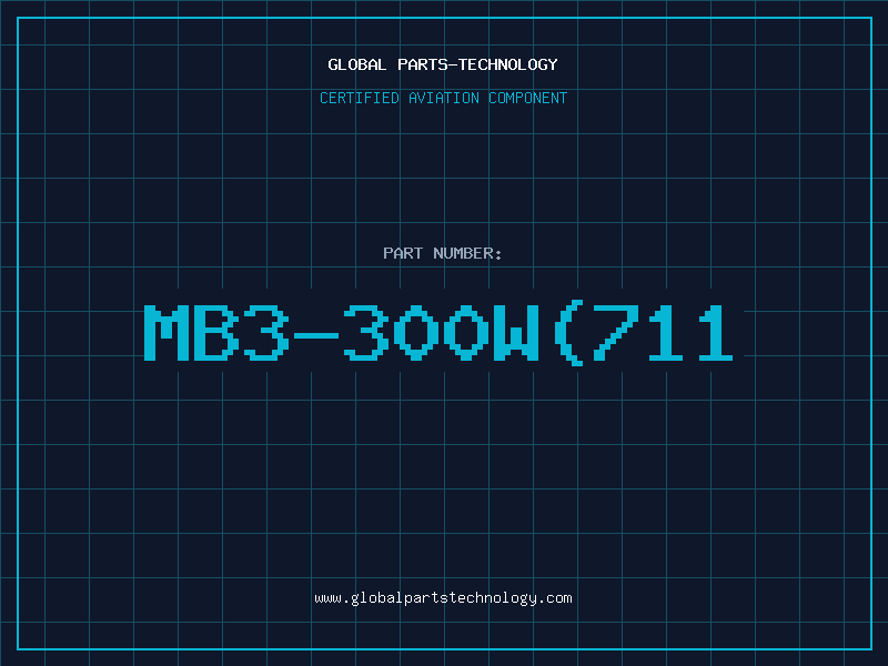 Aviation Part MB3-300W(711