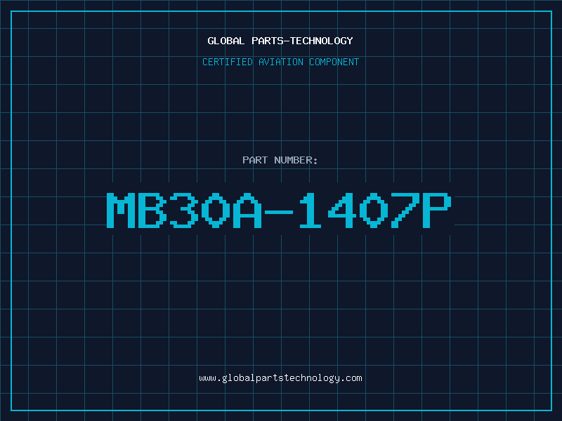 Aviation Part MB30A-1407P