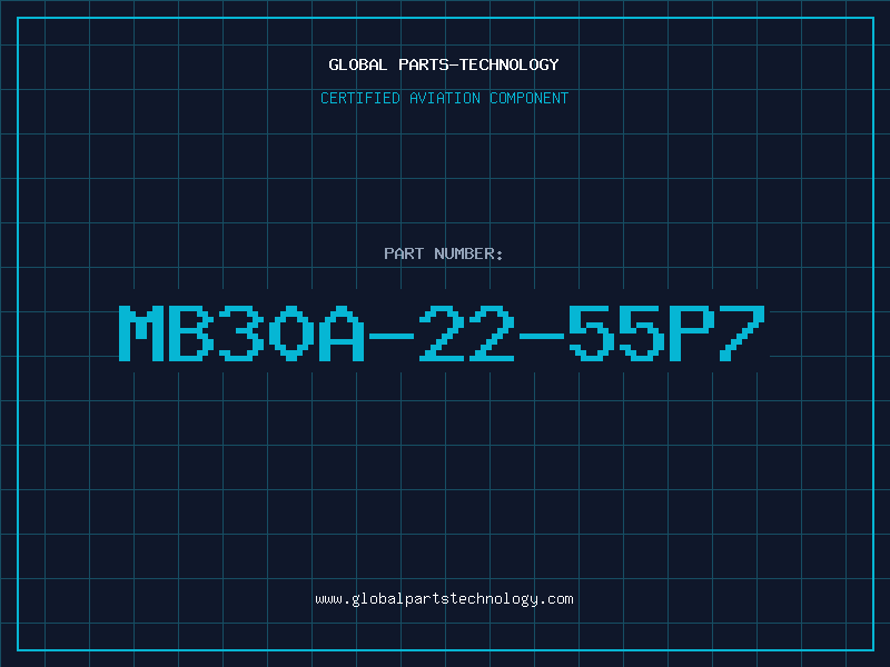 Aviation Part MB30A-22-55P7