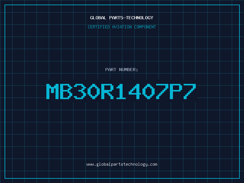 Aviation Part MB30R1407P7