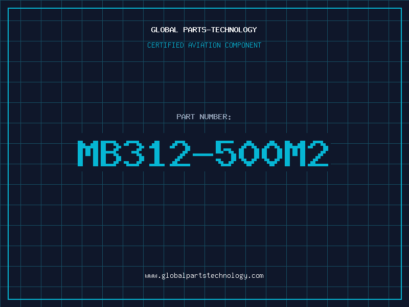 Aviation Part MB312-500M2