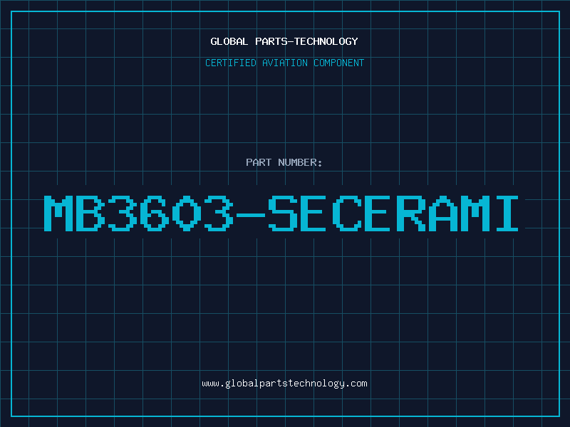 Aviation Part MB3603-SEcerami