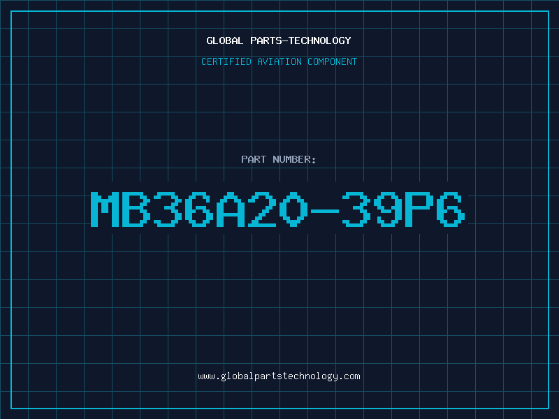 Aviation Part MB36A20-39P6