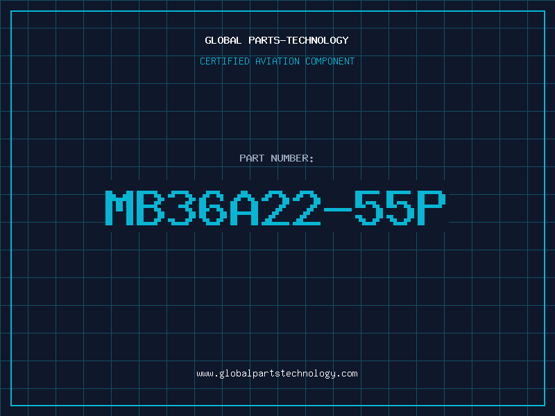 Aviation Part MB36A22-55P