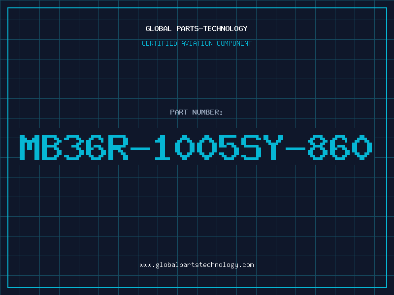 Aviation Part MB36R-1005SY-860