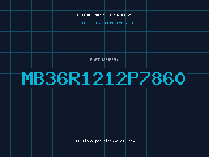 Aviation Part MB36R1212P7860