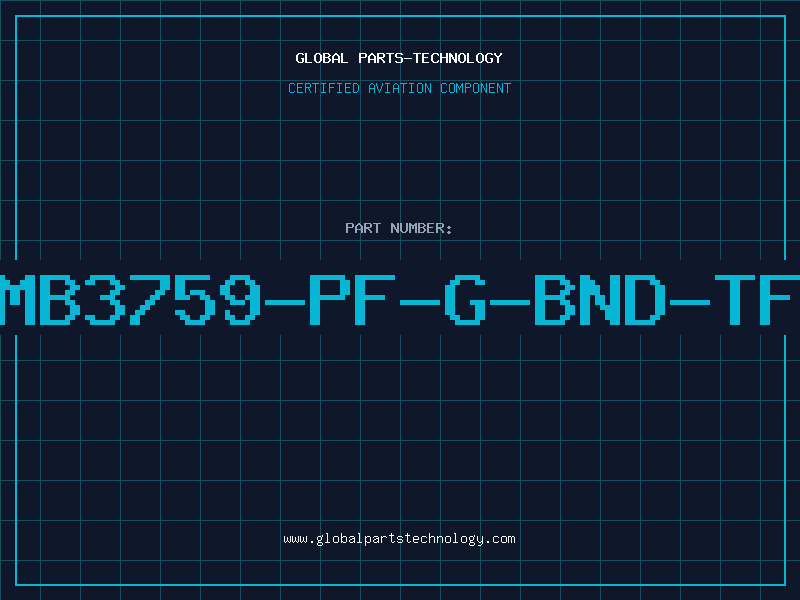 Aviation Part MB3759-PF-G-BND-TF
