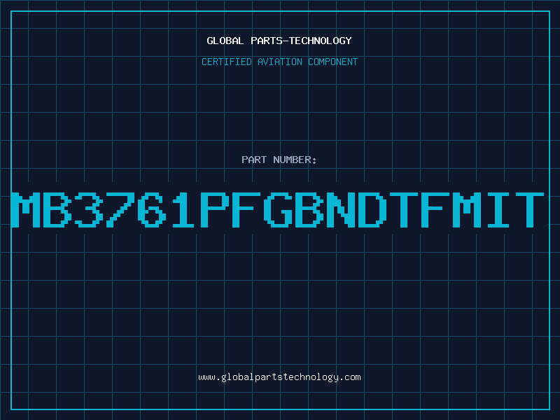 Aviation Part MB3761PFGBNDTFMIT