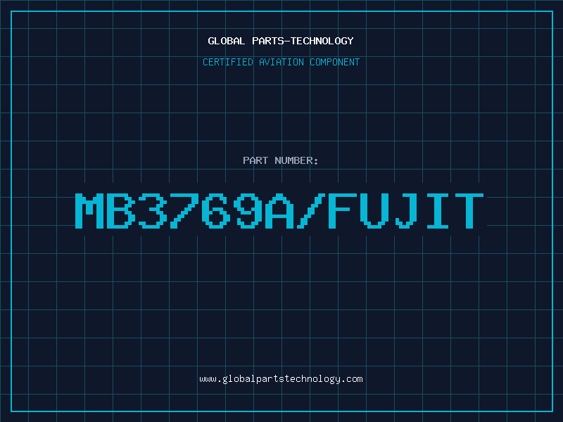 Aviation Part MB3769A/FUJIT