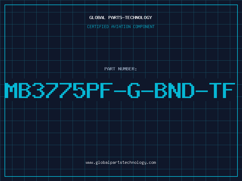 Aviation Part MB3775PF-G-BND-TF