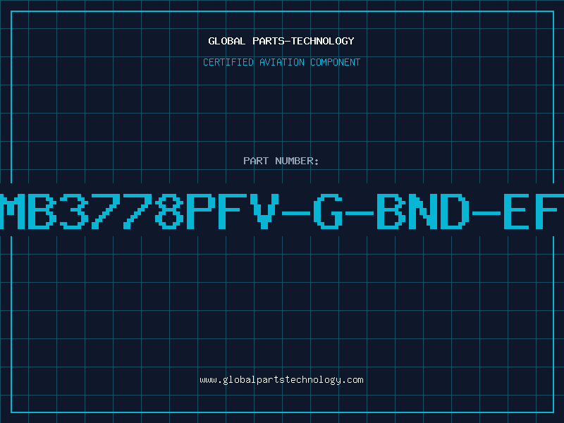 Aviation Part MB3778PFV-G-BND-EF