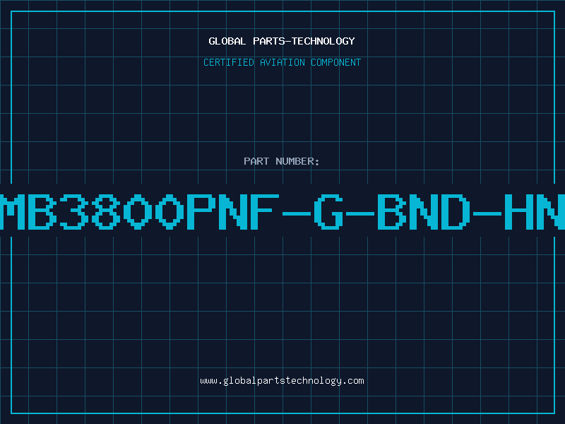 Aviation Part MB3800PNF-G-BND-HN