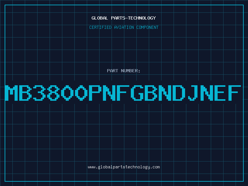 Aviation Part MB3800PNFGBNDJNEF