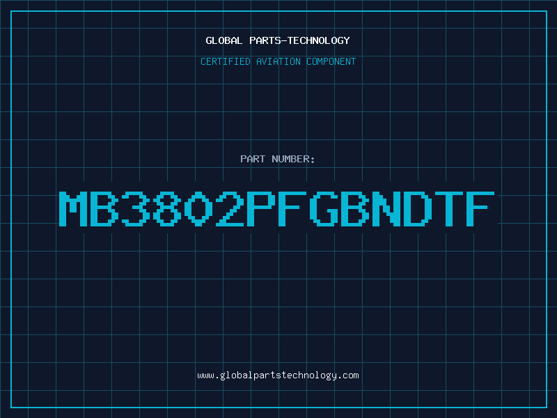 Aviation Part MB3802PFGBNDTF