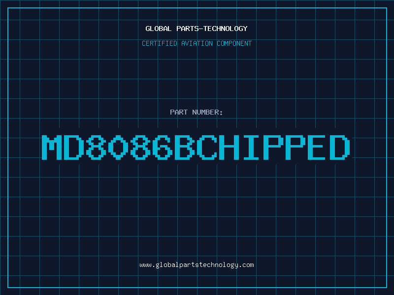 Aviation Part MD8086BCHIPPED