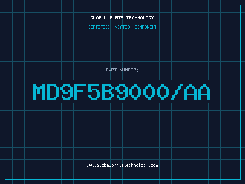 Aviation Part MD9F5B9000/AA