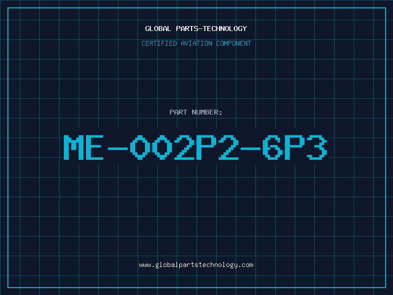 Aviation Part ME-002P2-6P3