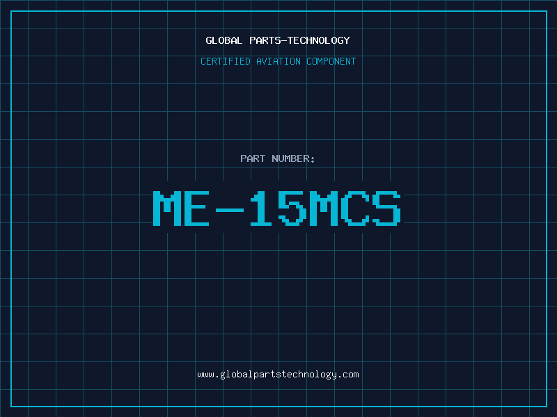 Aviation Part ME-15MCS