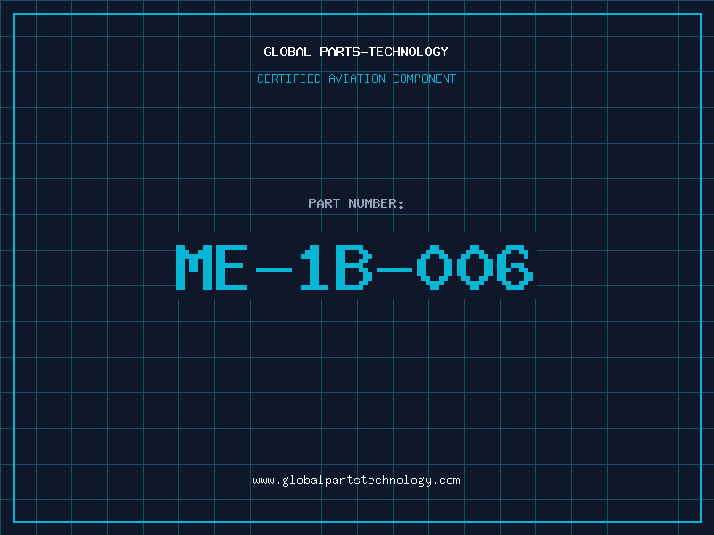 Aviation Part ME-1B-006