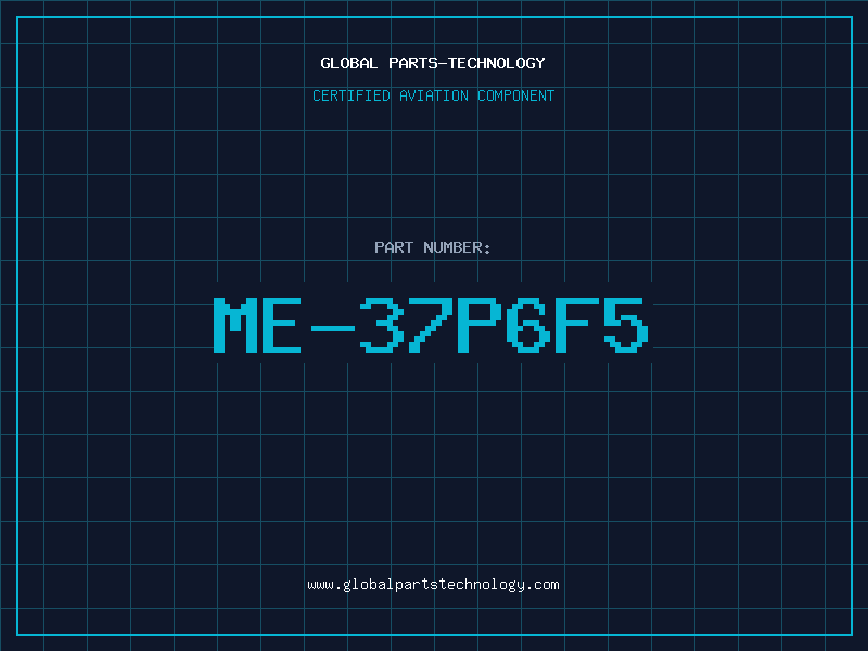 Aviation Part ME-37P6F5